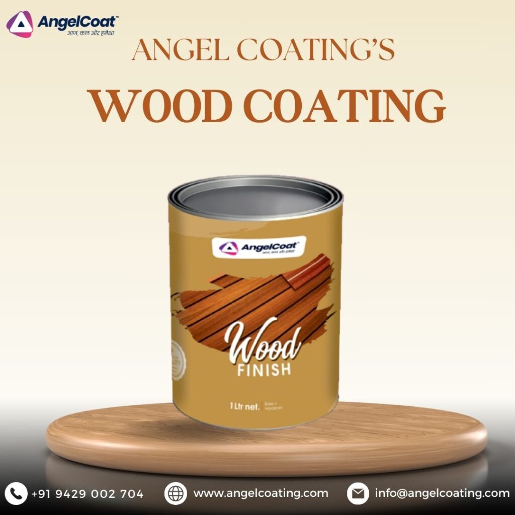 Angel Coatings' Wood Coating in Ahmedabad