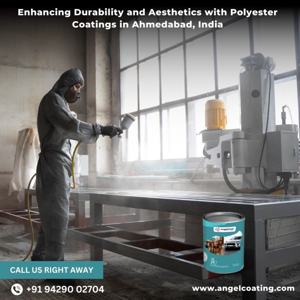 Polyester Coatings in Ahmedabad: The Power of Protection
