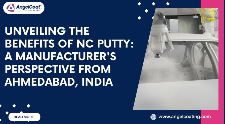 Unveiling the Benefits of NC Putty A Manufacturer's Perspective from Ahmedabad, India - Cover Page